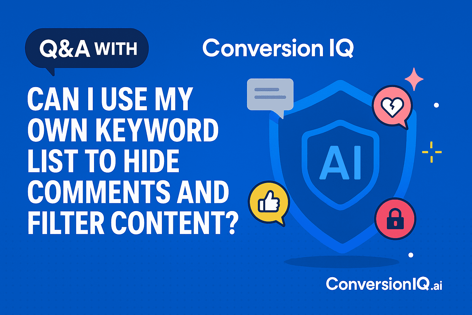 Can I Use My Own Keyword List to Hide Comments and Filter Content